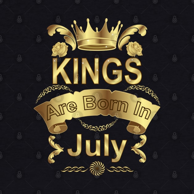 Kings Are Born In July by Designoholic